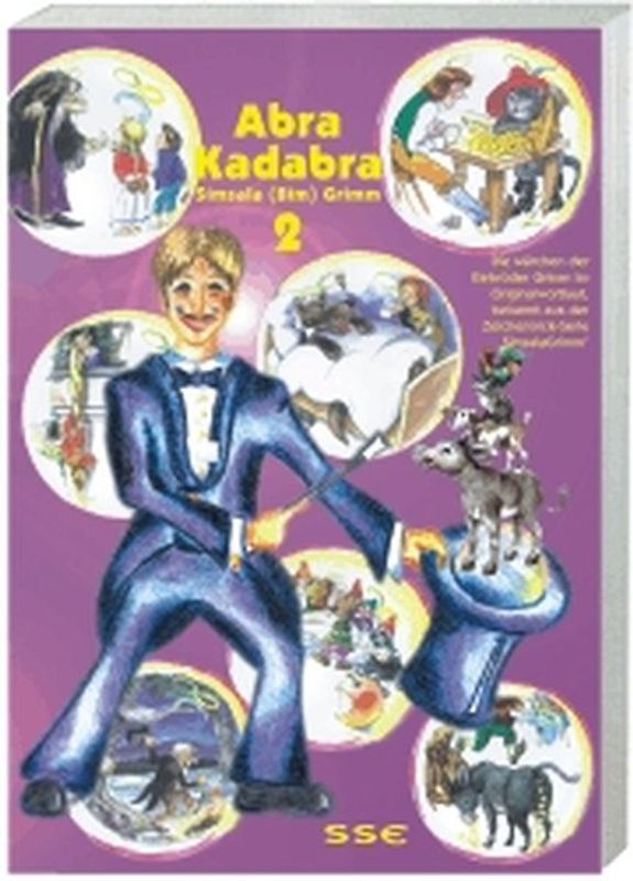 Abra Kadabra-Simsala (Bim) Grimm. Die Märchen der Gebrüder Grimm...