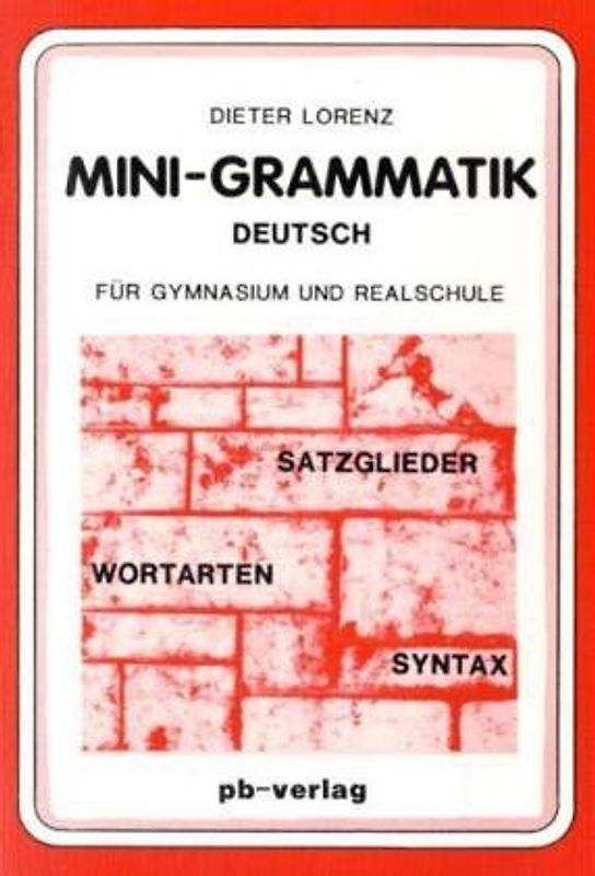 Mini-Grammatik Deutsch für Gymnasium und Realschule