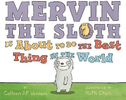 Mervin the Sloth Is about to Do the Best Thing in the World