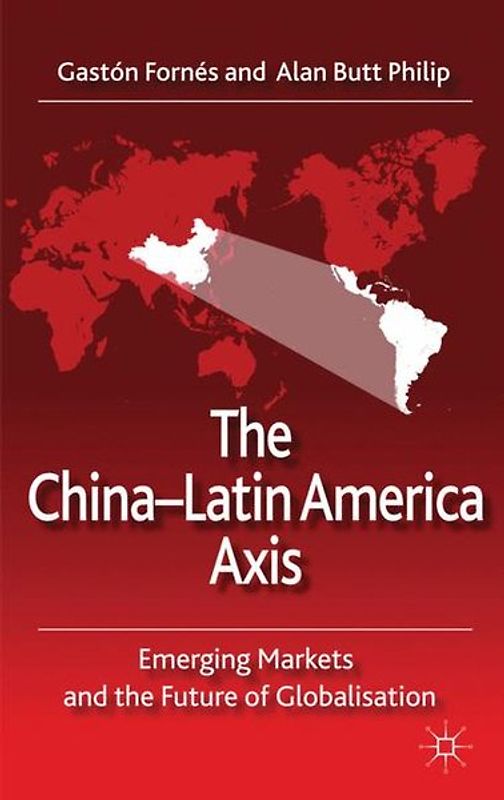 The China-Latin America Axis