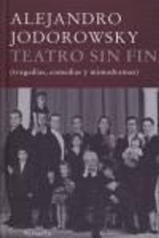 Teatro sin fin : tragedias, comedias y mimodramas