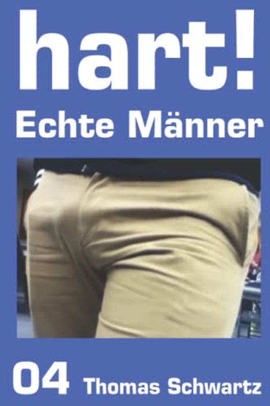 Echte Männer