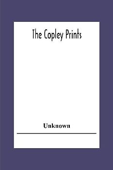 The Copley Prints