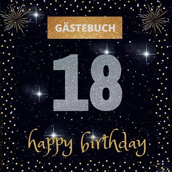 Gästebuch 18. Geburtstag: happy birthday | mit witzigen Fragen zum Ausfüllen | Erinnerungsalbum und Gästespiel für die Feier | für Mädchen und Jungen