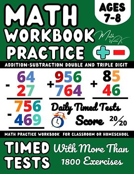 Maths Book for 7-8 Year Olds, KS2 - Year 3 Addition and Subtraction Practice Workbook: Add and Subtract with 2-Digit, 3-Digit Numbers, Adding and ... Workbook for kids (Ages 7-8) | Grade 2