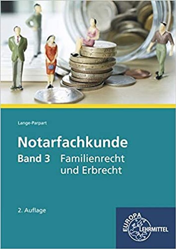 Notarfachkunde - Familienrecht und Erbrecht