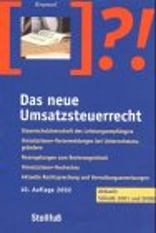 Das neue Umsatzsteuerrecht. Gesamtdarstellung mit Übersichten, Schaubildern, Tabellen