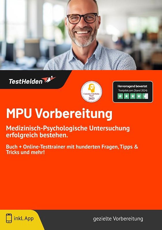 MPU Vorbereitung: Medizinisch-Psychologische Untersuchung erfolgreich bestehen. | Buch + Online-Testtrainer mit hunderten Fragen, Tipps & Tricks und mehr!