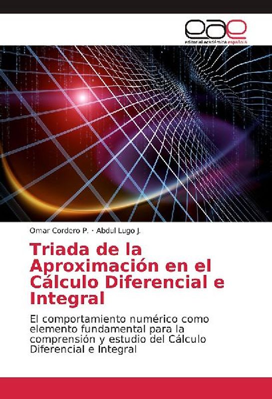 Triada de la Aproximación en el Cálculo Diferencial e Integral