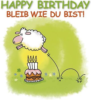 Happy Birthday - Bleib wie du bist