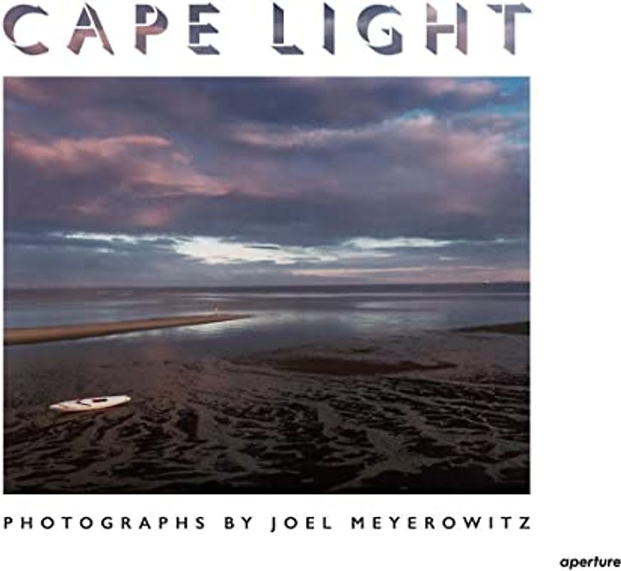 Joel Meyerowitz: Cape Light - Meyerowitz, Joel