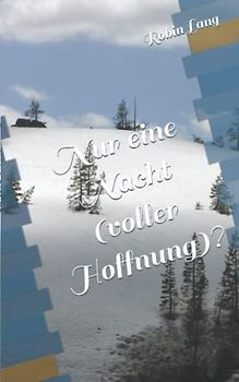 Nur eine Nacht (voller Hoffnung)? (Treebill, Band 10)