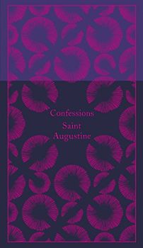Confessions (Hardcover Classics) - Augustine, Saint