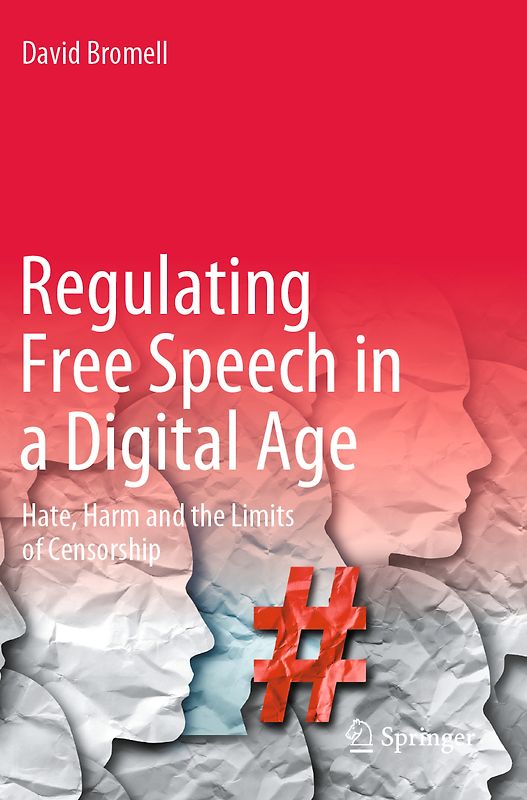 Regulating Free Speech in a Digital Age