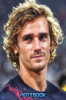 Notebook : Antoine Griezmann Notebook 100 Pages Collage Lined Pages Thankgiving Notebook Journal Gift Idea For Students, Teens, Boy and Girl #246