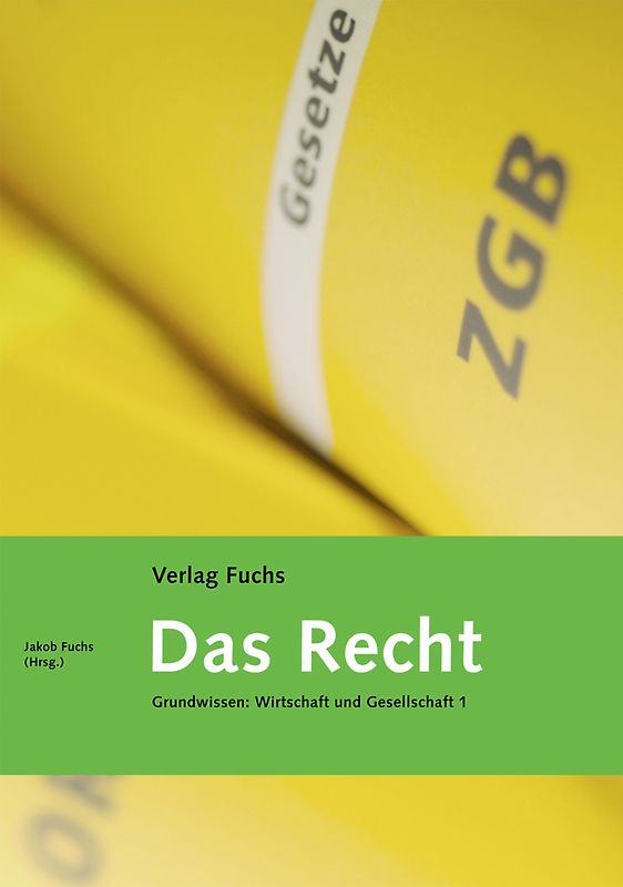 Das Recht. Das wichtigste rechtliche Grundwissen mit Tipps. Inklusive... / Das Recht