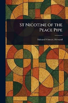St Nicotine of the Peace Pipe