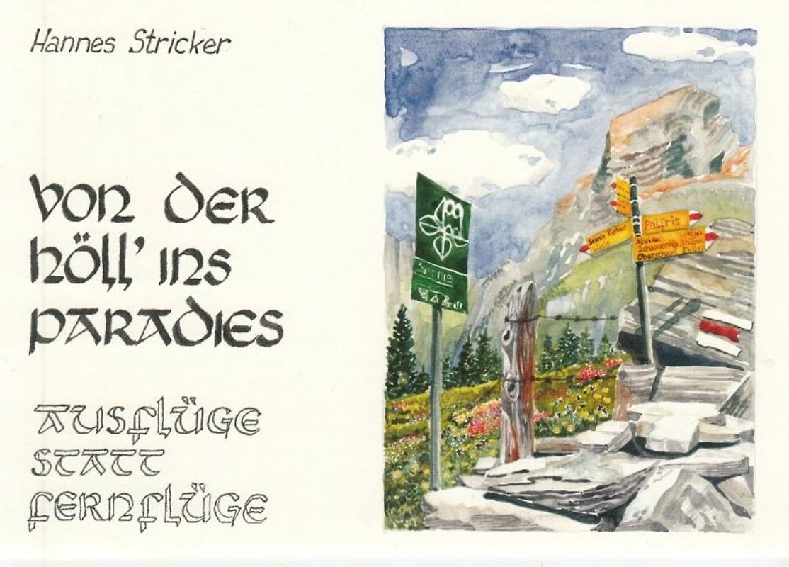 Von der Höll' ins Paradies - Ausflüge statt Fernflüge. 4. Auflage 2018