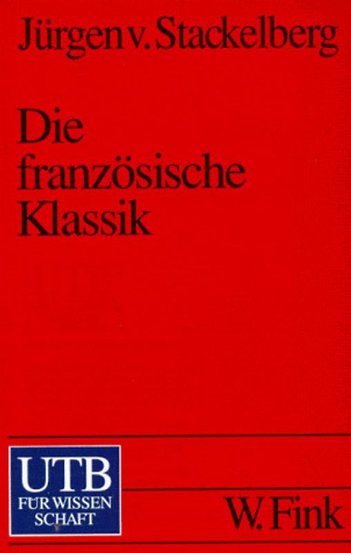 Die französische Klassik. Einführung und Übersicht