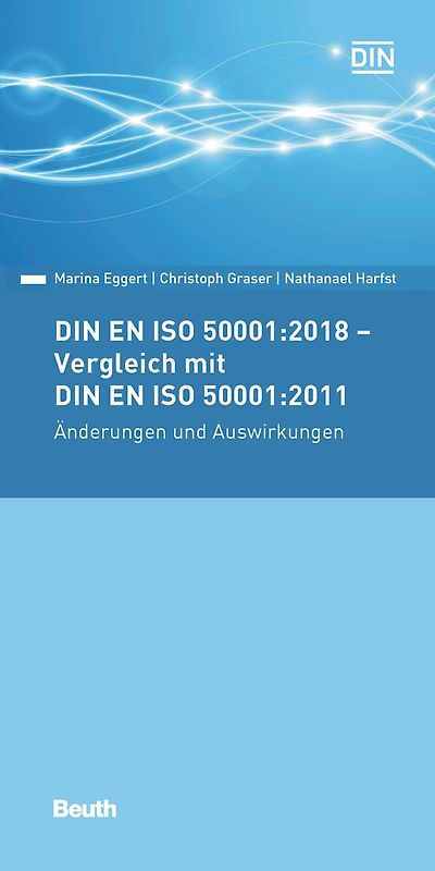 DIN EN ISO 50001:2018 - Vergleich mit DIN EN ISO 50001:2011, Änderungen und Auswirkungen - Buch mit E-Book