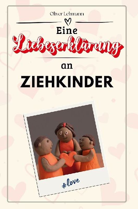Eine Liebeserklärung an Ziehkinder