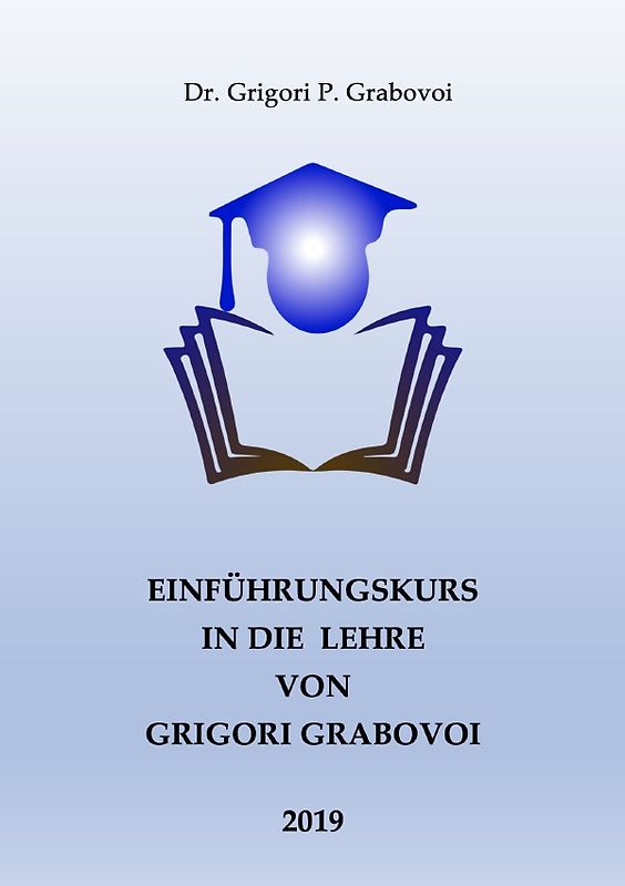 Einführungskurs in die Lehre von Grigori Grabovoi