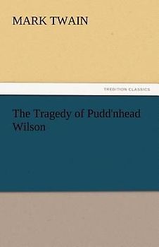 The Tragedy of Pudd'nhead Wilson