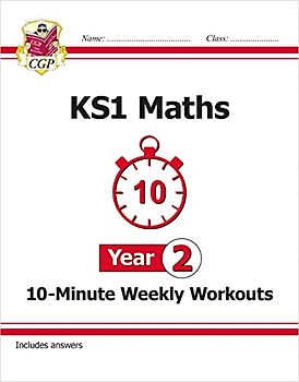 KS1 Maths 10-Minute Weekly Workouts - Year 2: perfect for catch-up and learning at home (CGP KS1 Maths)