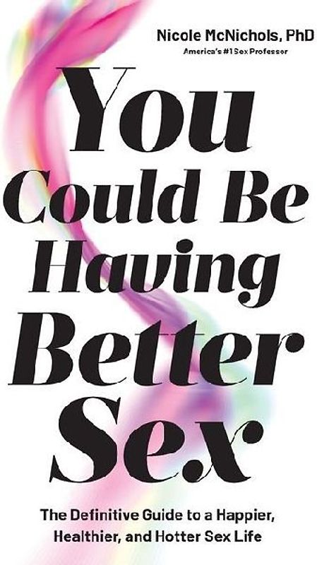 You Could Be Having Better Sex