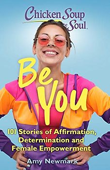 Chicken Soup for the Soul: Be You