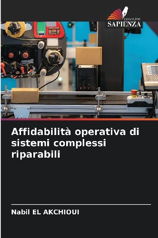 Affidabilità operativa di sistemi complessi riparabili