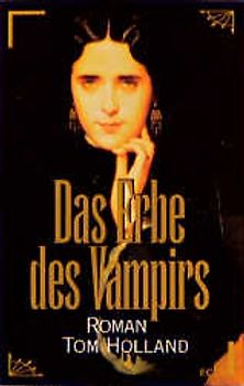 Das Erbe des Vampirs. Historischer Roman