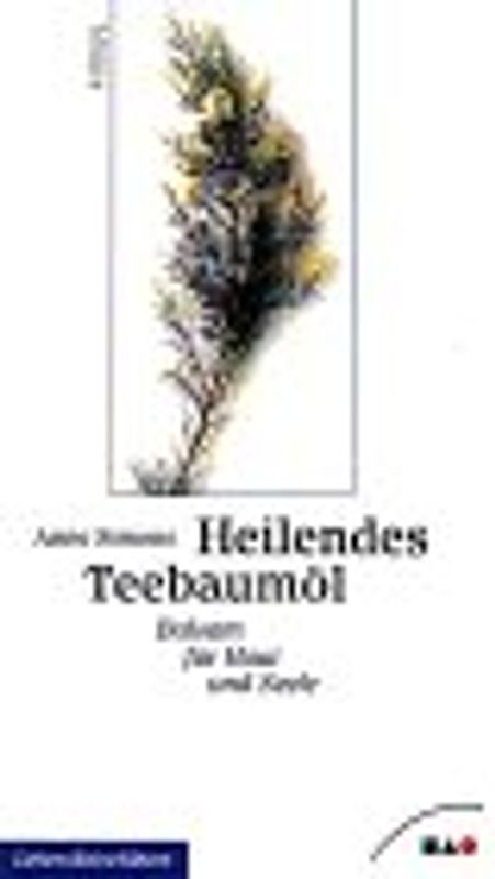 Heilendes Teebaumöl. Balsam für Haut und Seele