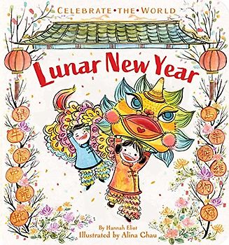 Lunar New Year (Celebrate the World)