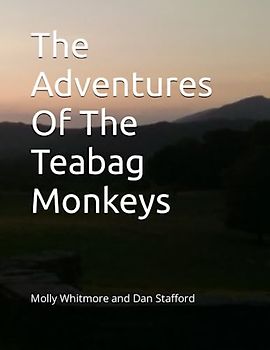 The Adventures Of The Teabag Monkeys