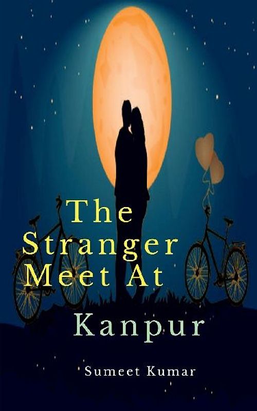The Stranger Meet At Kanpur
