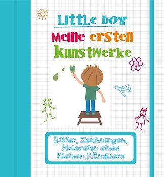 Little Boy. Meine ersten Kunstwerke