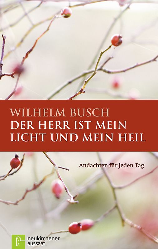 Der Herr ist mein Licht und mein Heil