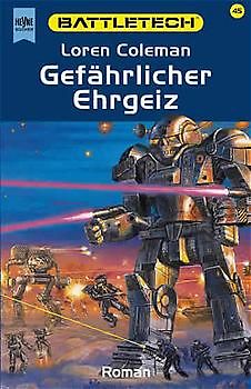 Battletech - Gefährlicher Ehrgeiz