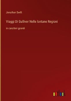 Viaggi Di Gulliver Nelle lontane Regioni