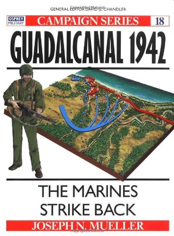 Guadalcanal 1942: The Marines Strike Back (Campaign) - Joseph Mueller