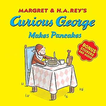 Curious George Makes Pancakes (with bonus stickers and audio)