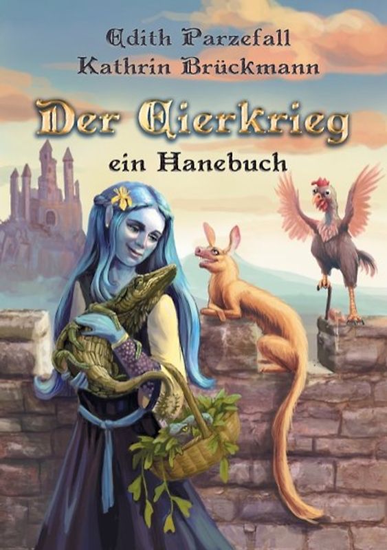 Der Eierkrieg. Ein Hanebuch