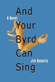 And Your Byrd Can Sing