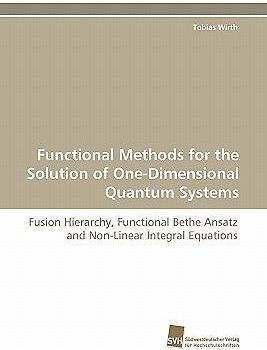 Functional Methods for the Solution of One-Dimensional Quantum Systems