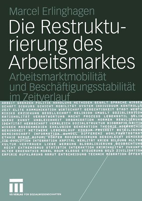 Die Restrukturierung des Arbeitsmarktes