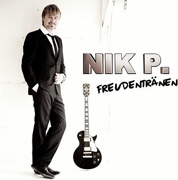 Nik P. - Freudentränen