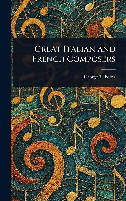 Great Italian and French Composers