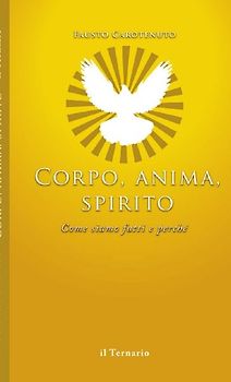 Corpo, Anima, Spirito