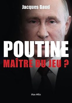 Poutine, maître du jeu ?